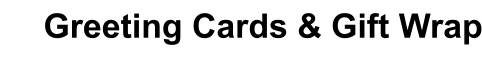 Greeting Cards & Gift Wrap